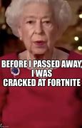 Image result for Fortnite Queen Meme