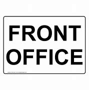 Image result for Front Office Worker Sign