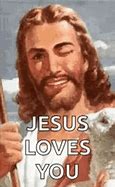 Image result for I Love You Jesus Meme