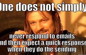 Image result for Respond to My Email Meme