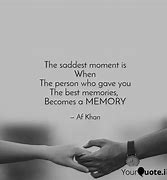 Image result for Memory and Moment Quotes