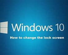 Image result for How to Change Lock Screen