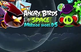 Image result for Angry Birds Space Mirror World