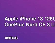 Image result for iPhone 13 vs One Plus Nord CE3 Image