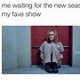 Image result for Person Waiting Meme