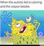 Image result for Autistic Meme Spongebob iFunny