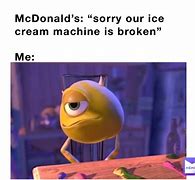 Image result for The B Ice Cream Machiene Is Broken Meme
