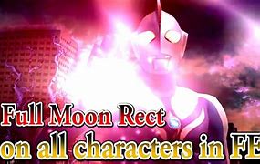 Image result for Ultraman Cosmos Full Moon