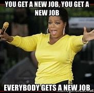 Image result for Hope Like New Job Meme