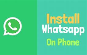 Image result for Install Whatsapp Android