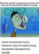 Image result for Funny Autistic Spongebob Memes