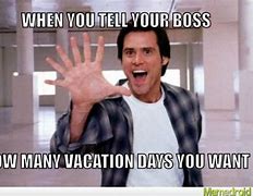 Image result for Boss Vacation Meme
