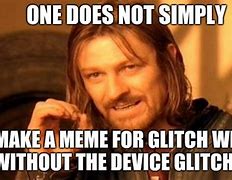 Image result for Windows Glitch Meme