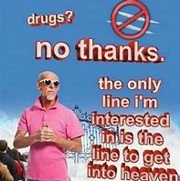 Image result for Drugs No Problem Memes