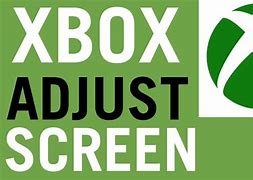Image result for Xbox One Screen Size Adjustment
