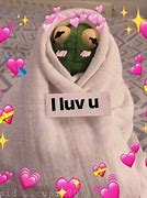 Image result for Wholesome Kermit Love Memes