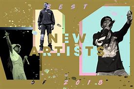 Image result for Best Artists 2018