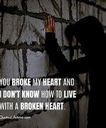 Image result for Quotes About Heartbreak and Moving On