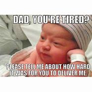 Image result for Funny New Dad