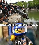 Image result for A Man Has Fallen into the River in LEGO City Meme
