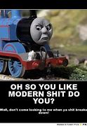 Image result for Funny Thomas Memes