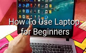 Image result for How to Use Laptop for Beginners