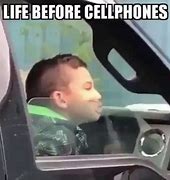 Image result for Before Cell Phone Meme