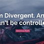 Image result for Divergent Quotes Wallpaper