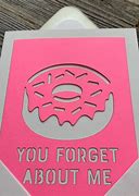 Image result for Don't You Forget Me Meme