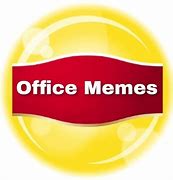 Image result for Happy Office Moral Memes