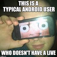 Image result for Android 2.1 Meme