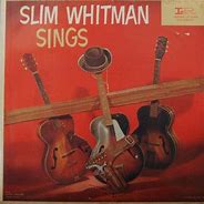 Image result for Listen to Slim Whitman