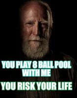 Image result for Want to Play 8 Ball Pool Meme