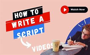 Image result for Script Writing