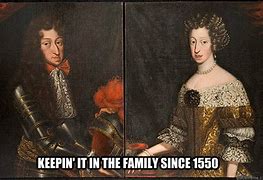 Image result for Charles II of Spain Meme