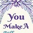 Image result for You Make a Difference Image