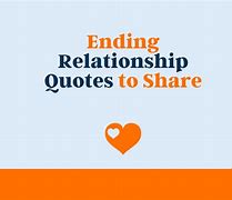 Image result for Relationship Ending Quotes