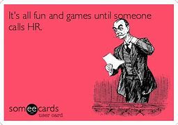 Image result for Someecards Human Resources