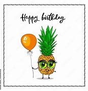 Image result for Happy Birthday Pineapple Cartoon