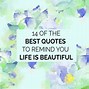 Image result for Beautiful Life Quotes Short