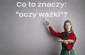 Image result for co_to_znaczy_zezuty