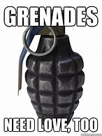 Image result for Tactical Grenade Meme