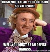 Image result for Speakerphone Meme Office