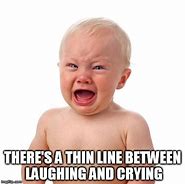 Image result for They Laughed at Me Cry Baby Memes