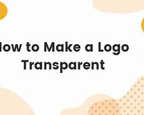 Image result for Make Logo Transparent