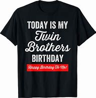 Image result for Brother Birthday T-Shirts