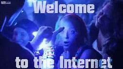 Image result for Welcome to the Internet Animatic