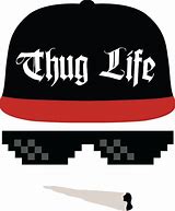 Image result for Thug Life Images