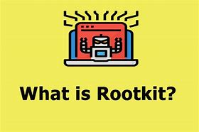 Image result for Rootkit Malware