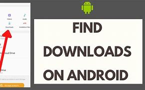 Image result for Downloads On Android